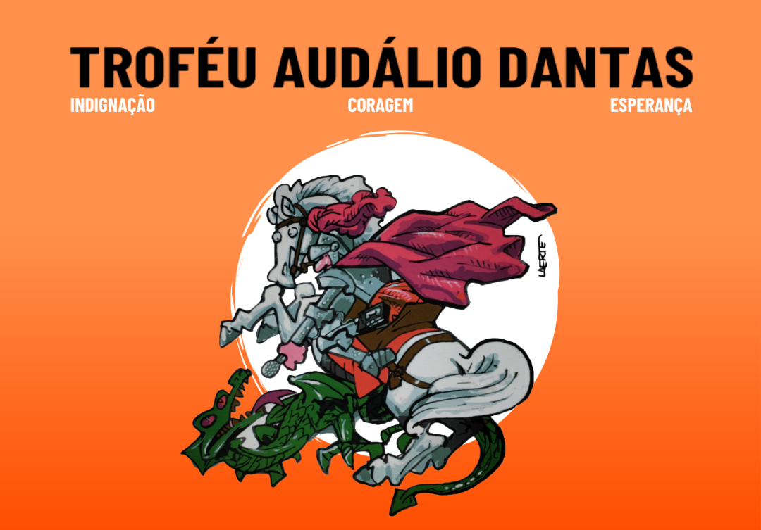 Audálio Dantas trophy for Indignation, Courage and Hope 2022